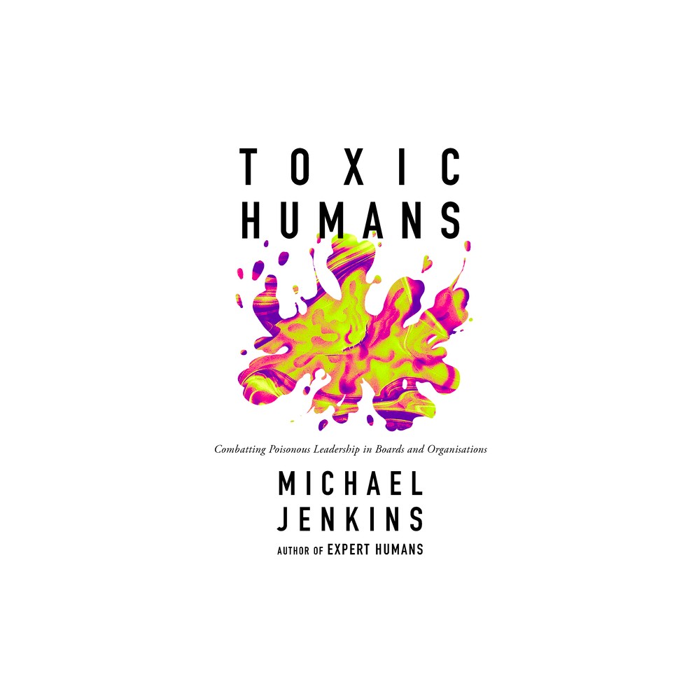 Toxic Humans - by Michael Jenkins (Paperback)