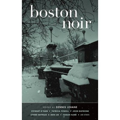 Boston Noir - (Akashic Noir) by  Dennis Lehane (Paperback)