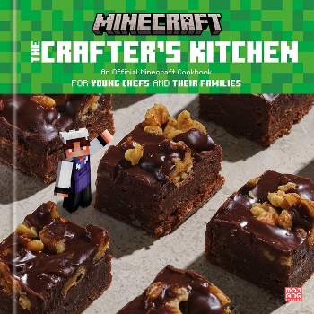 The Crafter's Kitchen: An Official Minecraft Cookbook for Young Chefs and Their Families - by  The Official Minecraft Team (Hardcover)