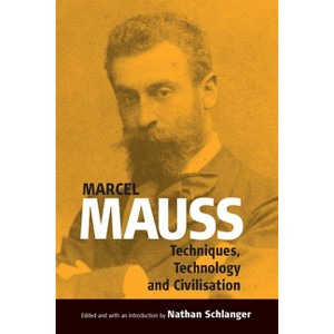Techniques, Technology and Civilization - (Publications of the Durkheim Press) by  Nathan Schlanger (Paperback) - 1 of 1