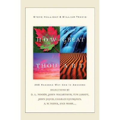 How Great Thou Art - by  Steve Halliday & William G Travis (Paperback)