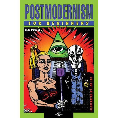 Postmodernism for Beginners - (For Beginners (For Beginners)) by  Jim Powell (Paperback)