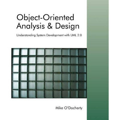 Object-Oriented Analysis and Design - by  O'Docherty (Paperback)