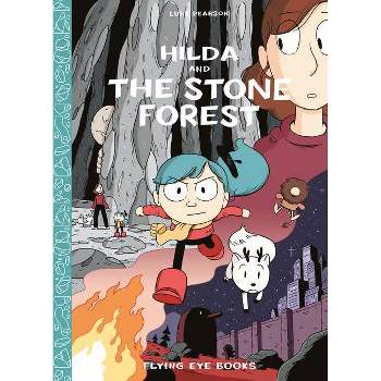 Hilda and the Stone Forest - (Hildafolk) by Luke Pearson