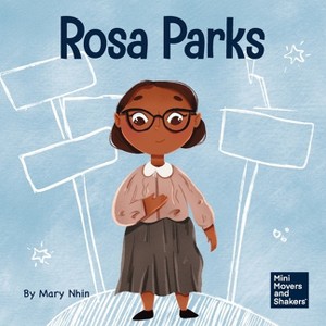 Rosa Parks - (Mini Movers and Shakers) by  Mary Nhin (Paperback) - 1 of 1