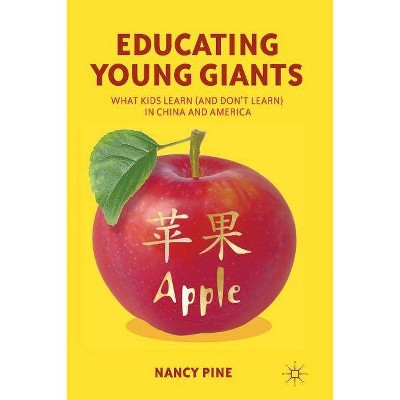 Educating Young Giants - by  N Pine (Paperback)