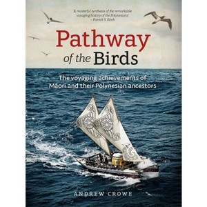 Pathway of the Birds - by  Andrew Crowe (Paperback) - 1 of 1