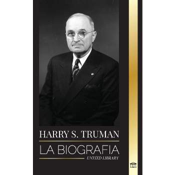 Harry S. Truman - (Historia) by  United Library (Paperback)