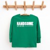 The Juniper Shop Handsome Just Like Dad Youth Long Sleeve Tee - XS - Kelly - 2 of 4