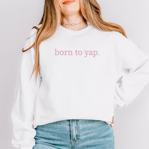 Simply Sage Market Embroidered Born To Yap Sweatshirt - 1 of 4