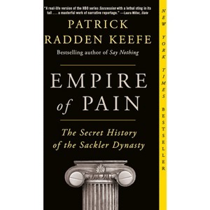 Empire of Pain - by Patrick Radden Keefe - 1 of 1