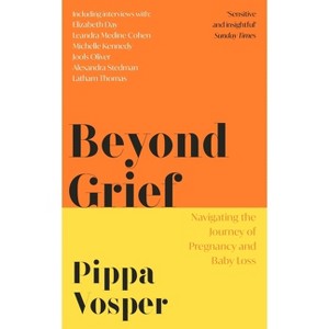 Beyond Grief - by  Pippa Vosper (Paperback) - 1 of 1