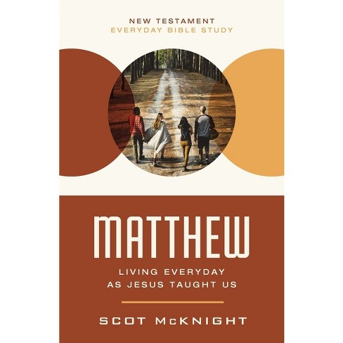 Matthew - (New Testament Everyday Bible Study) by  Scot McKnight (Paperback) - image 1 of 1