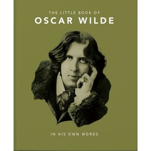 Little Book of Oscar Wilde - (Little Books of Literature) by  Hippo! Orange (Hardcover) - 1 of 1