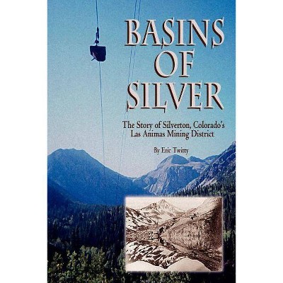 Basins of Silver - by  Eric Twitty (Paperback)