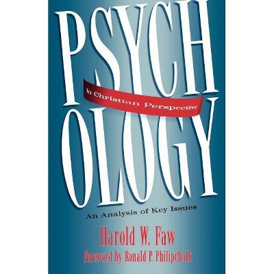 Psychology In Christian Perspective - By Harold Faw (paperback) : Target