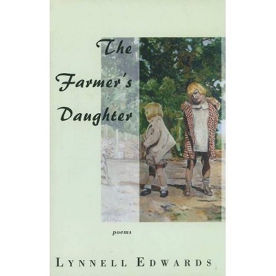 The Farmer's Daughter - by  Lynnell Edwards (Paperback)