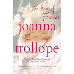 The Best of Friends - by  Joanna Trollope (Paperback) - 1 of 1