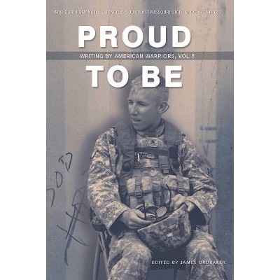 Proud to Be - by  James Brubaker (Paperback)