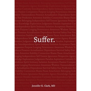 Suffer. - by  Jennifer K Clark (Hardcover) - 1 of 1