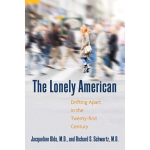 The Lonely American - by  Jacqueline Olds & Richard S Schwartz (Paperback) - 1 of 1