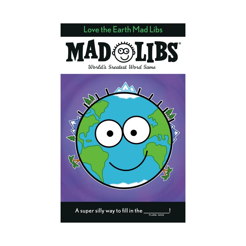 Love the Earth Mad Libs - by  Corey Powell (Paperback), 1 of 2
