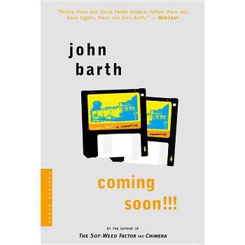 Coming Soon!!! - by  John Barth (Paperback)