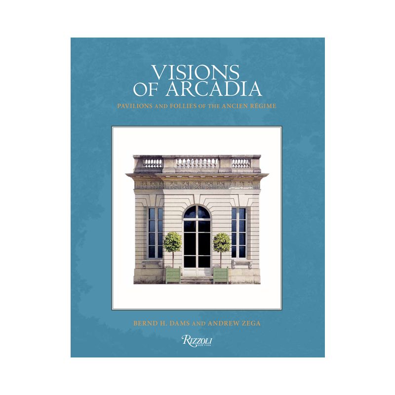 Visions of Arcadia - by  Bernd H Dams & Andrew Zega (Hardcover), 1 of 2