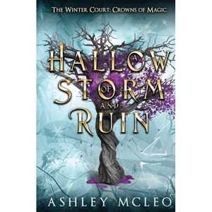 A Hallow of Storm and Ruin, The Winter Court Series, A Crowns of Magic Universe Series - by  McLeo (Paperback) - 1 of 1