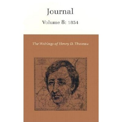 The Writings of Henry David Thoreau, Volume 8 - (Writings of Henry D. Thoreau) (Hardcover)