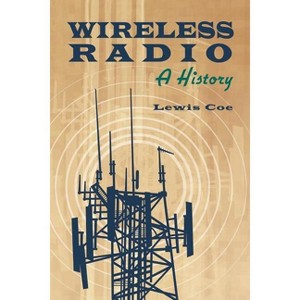 Wireless Radio - by  Lewis Coe (Paperback) - 1 of 1