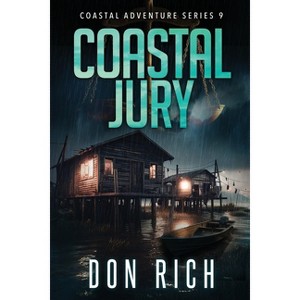 Coastal Jury - by  Don Rich (Paperback) - 1 of 1