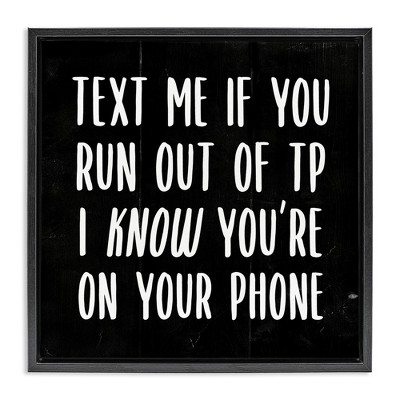 Stupell Industries Text Me For TP Funny Bathroom, 18" x 18"
