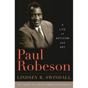 Paul Robeson - (Library of African American Biography) by  Lindsey R Swindall (Paperback) - 1 of 1