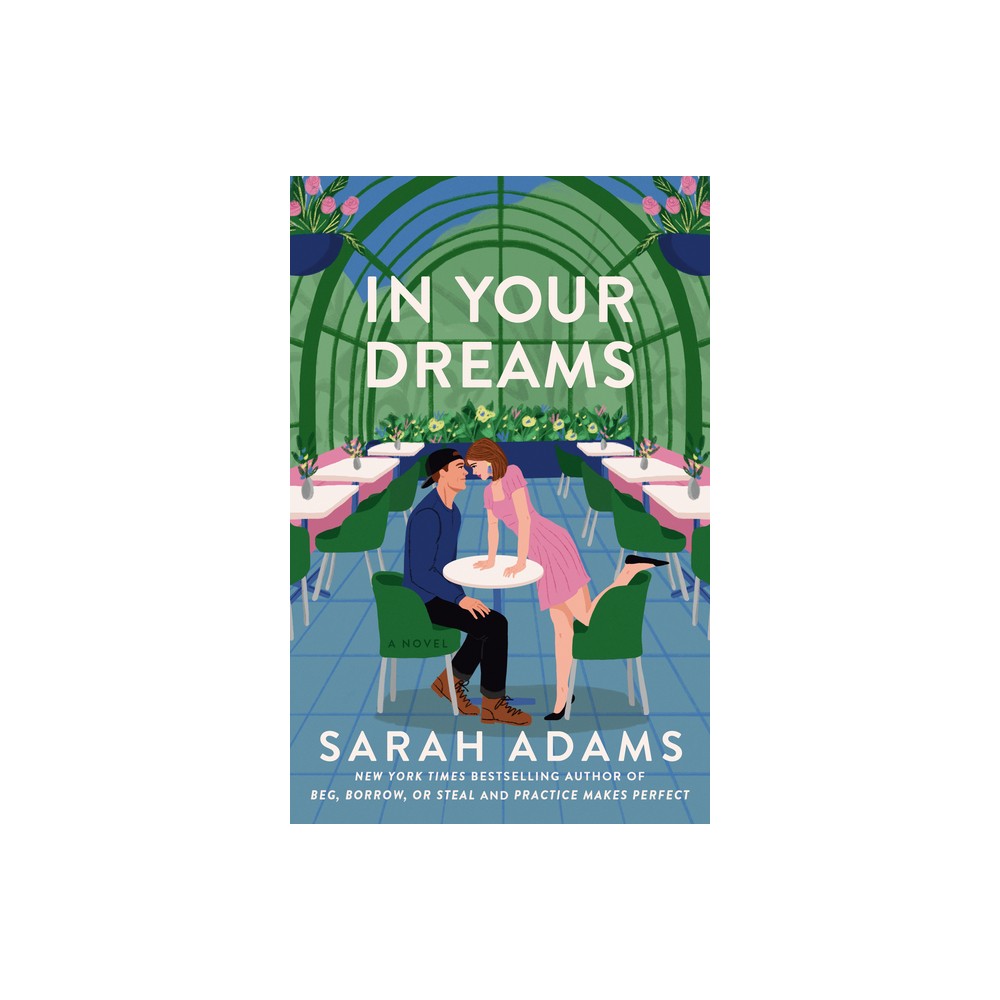 In Your Dreams - by Sarah Adams (Paperback)