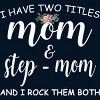 Men's Design By Humans I Have Two Titles Mom and Stepmom I Rock Them Both By MeowShop Tank Top - 2 of 2