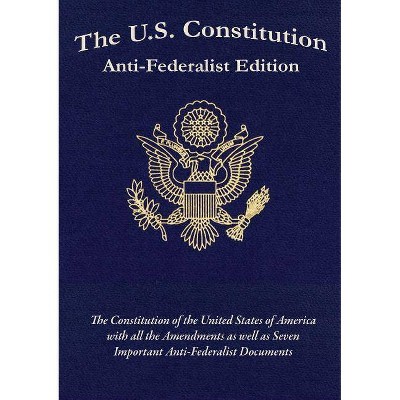 The U.S. Constitution - by  Samuel Adams & Patrick Henry & Constitutional Convention (Paperback)