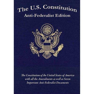 The U.S. Constitution - by  Samuel Adams & Patrick Henry & Constitutional Convention (Paperback)