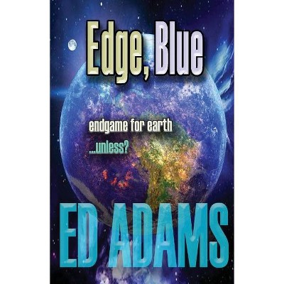 Edge, Blue - by  Ed Adams (Paperback)