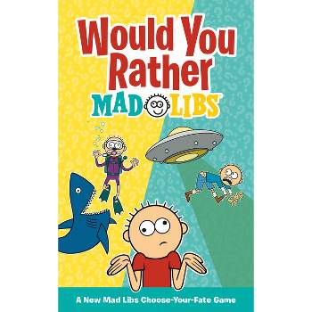 Would You Rather Mad Libs - by  Olivia Luchini (Paperback)