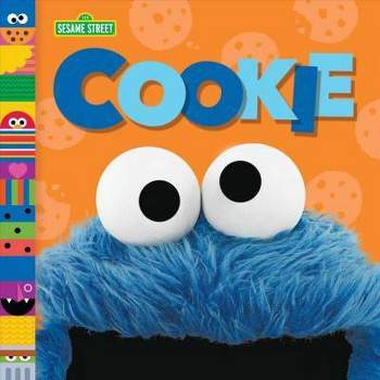 Cookie - (Sesame Street Board Books) by Andrea Posner-Sanchez (Hardcover)