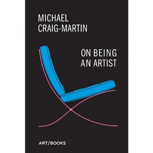 On Being an Artist - (Hardcover) - 1 of 1