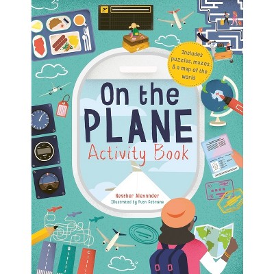 Airplane Activity Book For Kids: On The Plane Activity Book For Kids Ages  4-8 (Paperback)