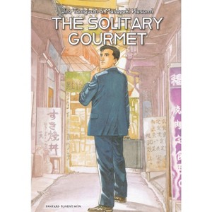 The Solitary Gourmet - by  Masayuki Kusumi (Hardcover) - 1 of 1