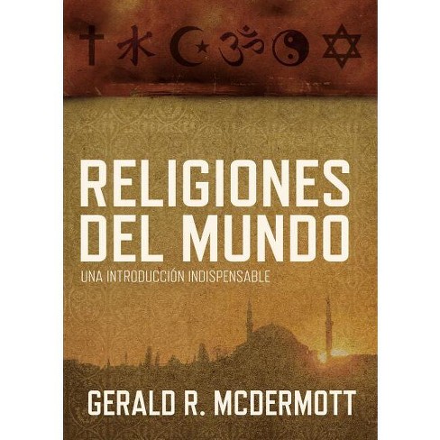 Religiones del Mundo - by  Gerald R McDermott (Paperback) - image 1 of 1