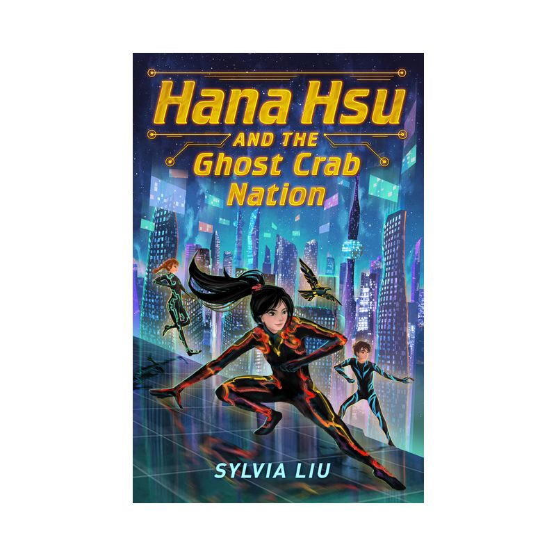 Hana Hsu and the Ghost Crab Nation - by  Sylvia Liu (Hardcover), 1 of 2