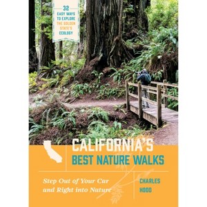California's Best Nature Walks - by  Charles Hood (Paperback) - 1 of 1