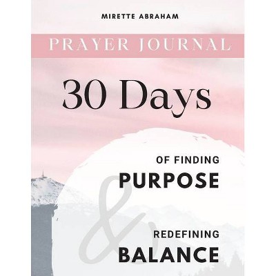 Prayer Journal - by  Mirette Abraham (Paperback)