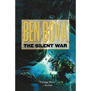 The Silent War - (Asteroid Wars) by  Ben Bova (Paperback) - 1 of 1
