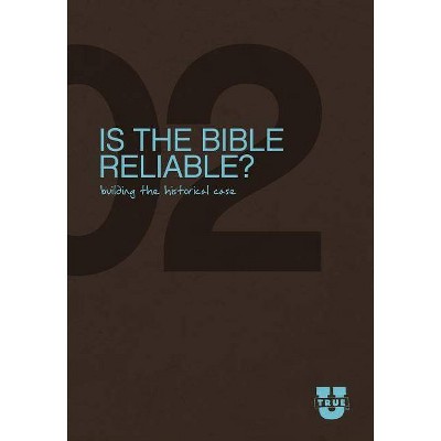 Is the Bible Reliable? - (Trueu) (Paperback)